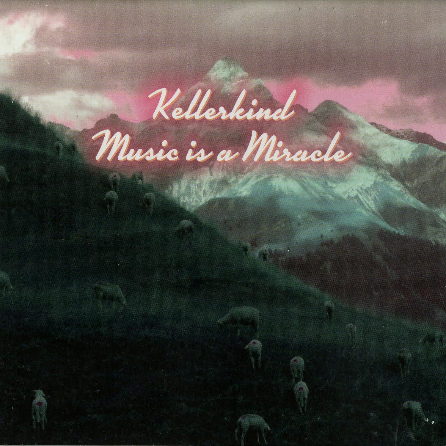 Kellerkind - MUSIC IS A MIRACLE 