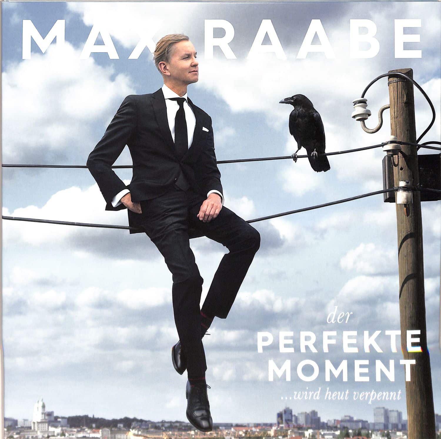 Max Raabe - DER PERFEKTE MOMENT... WIRD HEUT VERPENNT 
