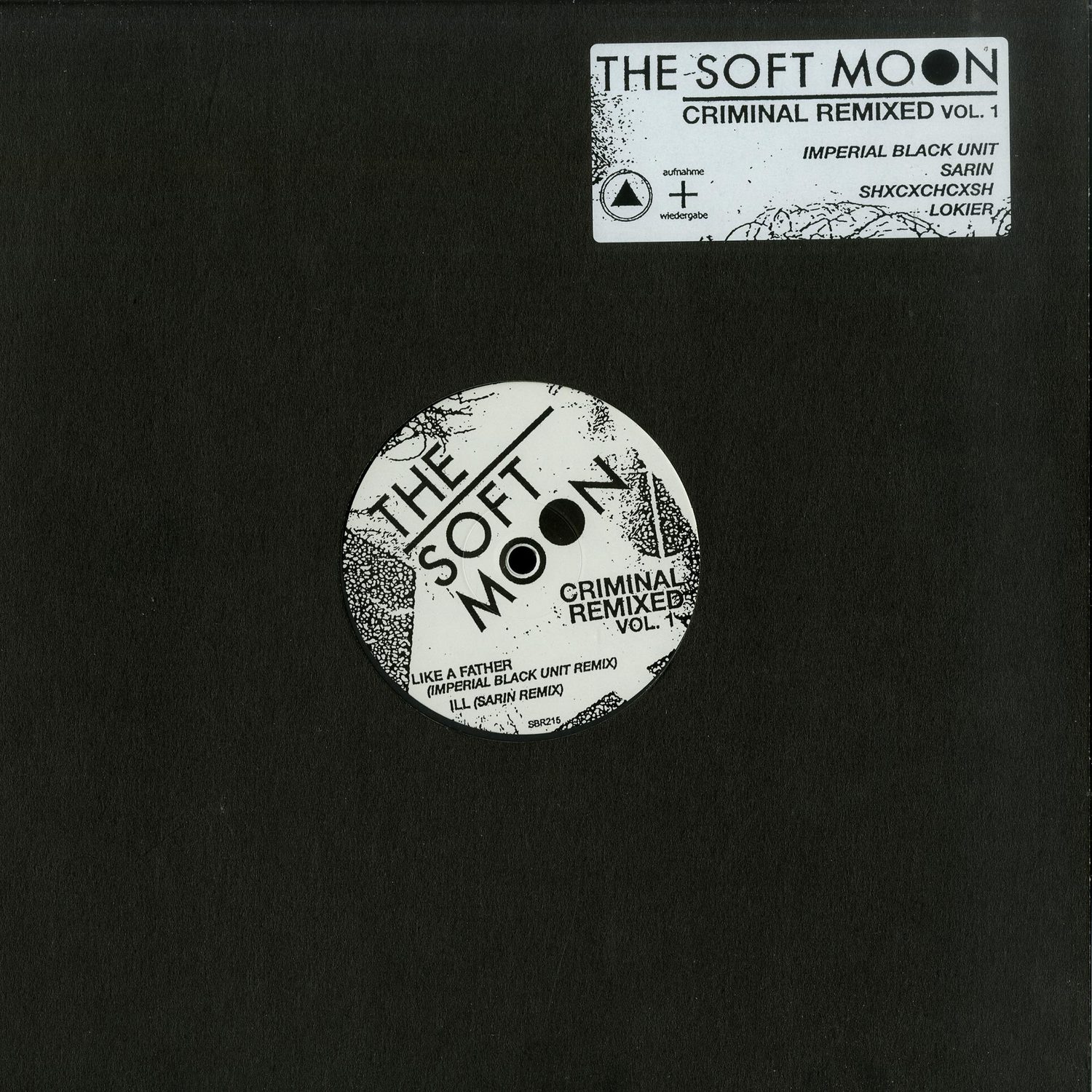 The Soft Moon - CRIMINAL REMIXED VOL.1