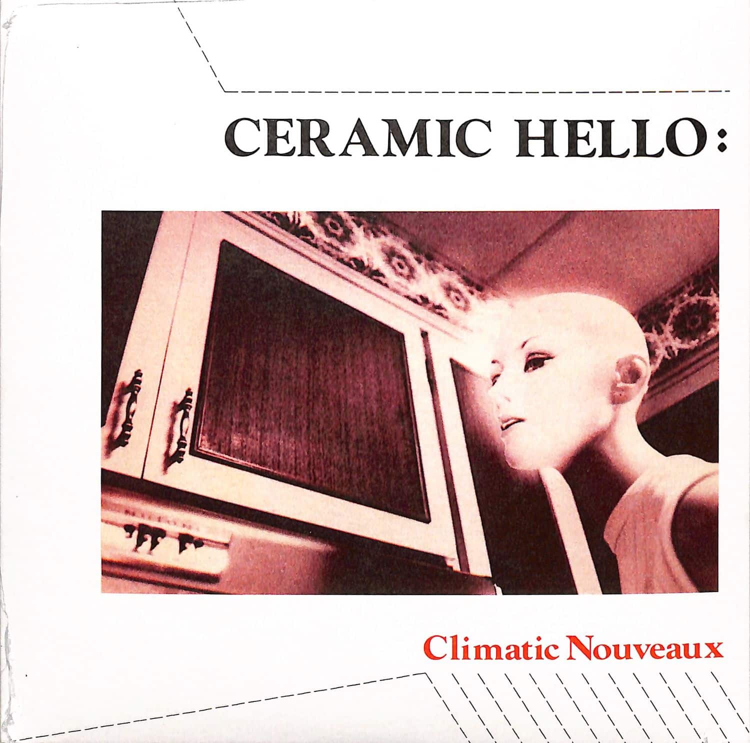 Ceramic Hello - CLIMATIC NOUVEAU 