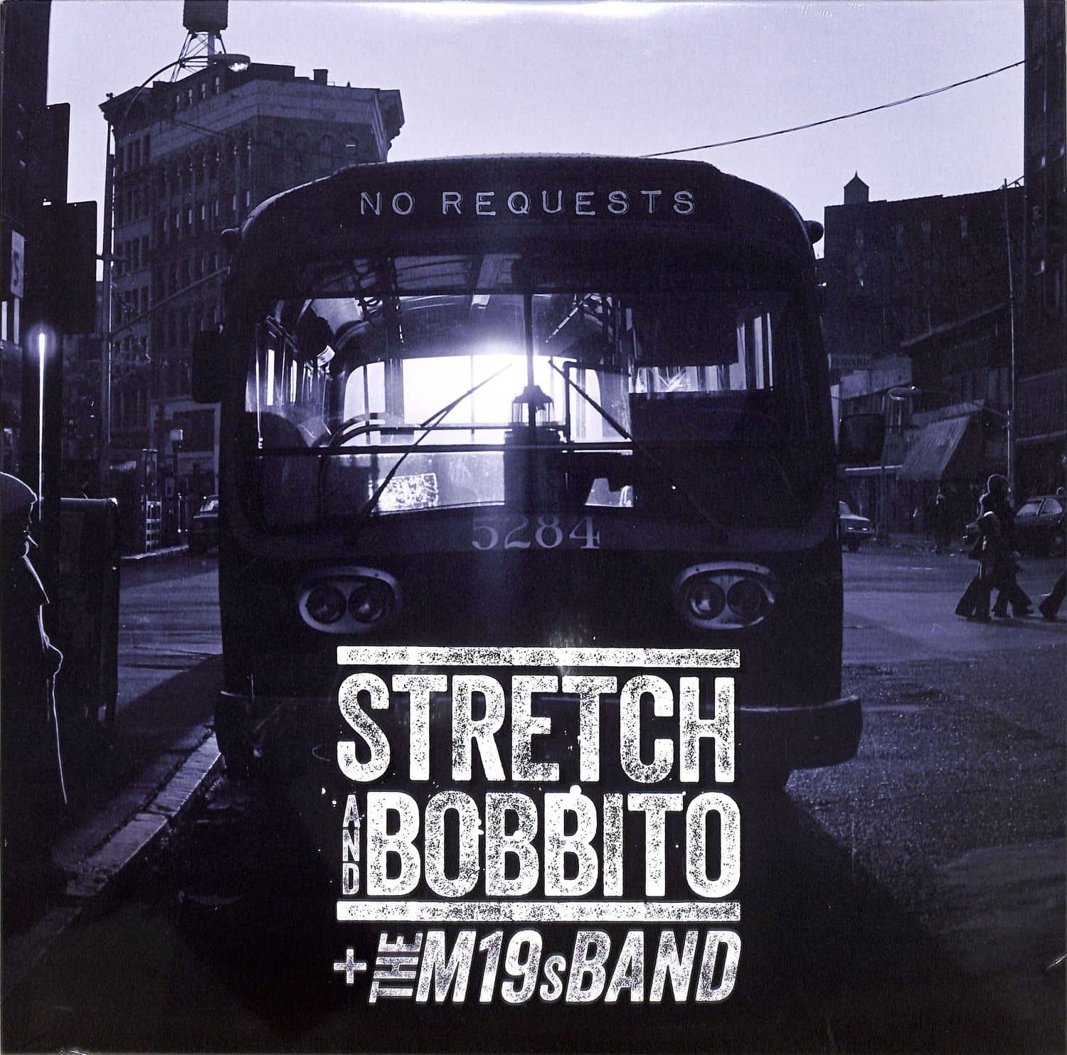 Stretch And Bobbito & The M19s Band - NO REQUESTS 