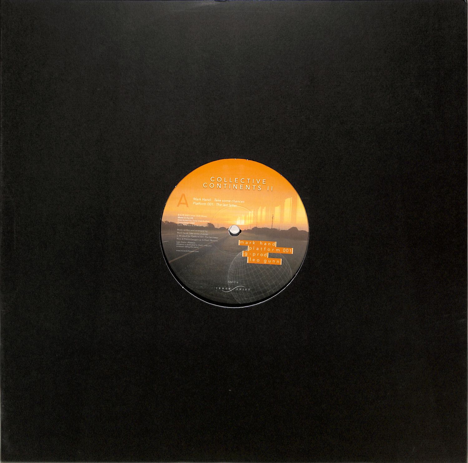 Mark Hand / Platform 001 / G Prod / Leo Gunn - COLLECTIVE CONTINENTS II 