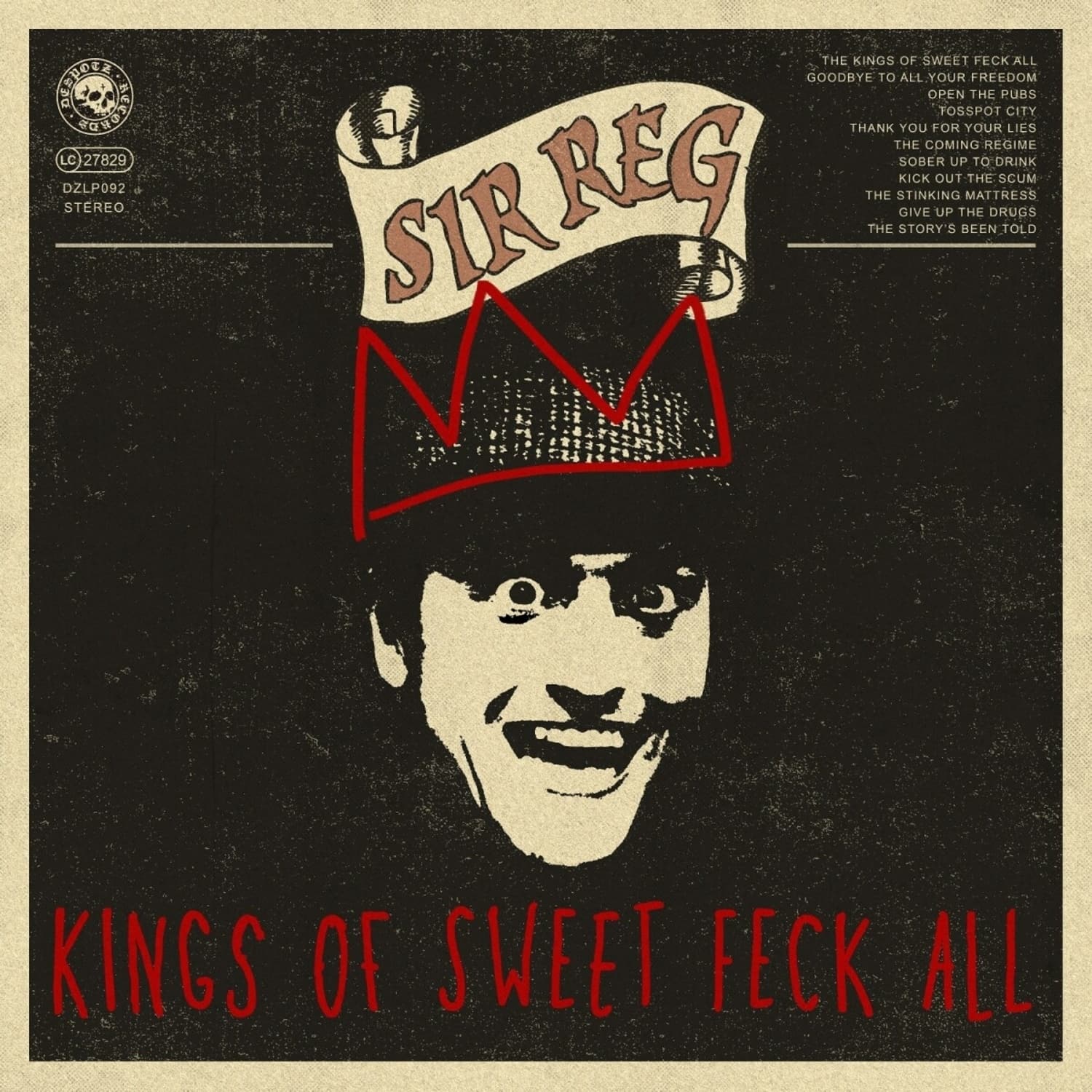 Sir Reg - KINGS OF SWEET FECK ALL 