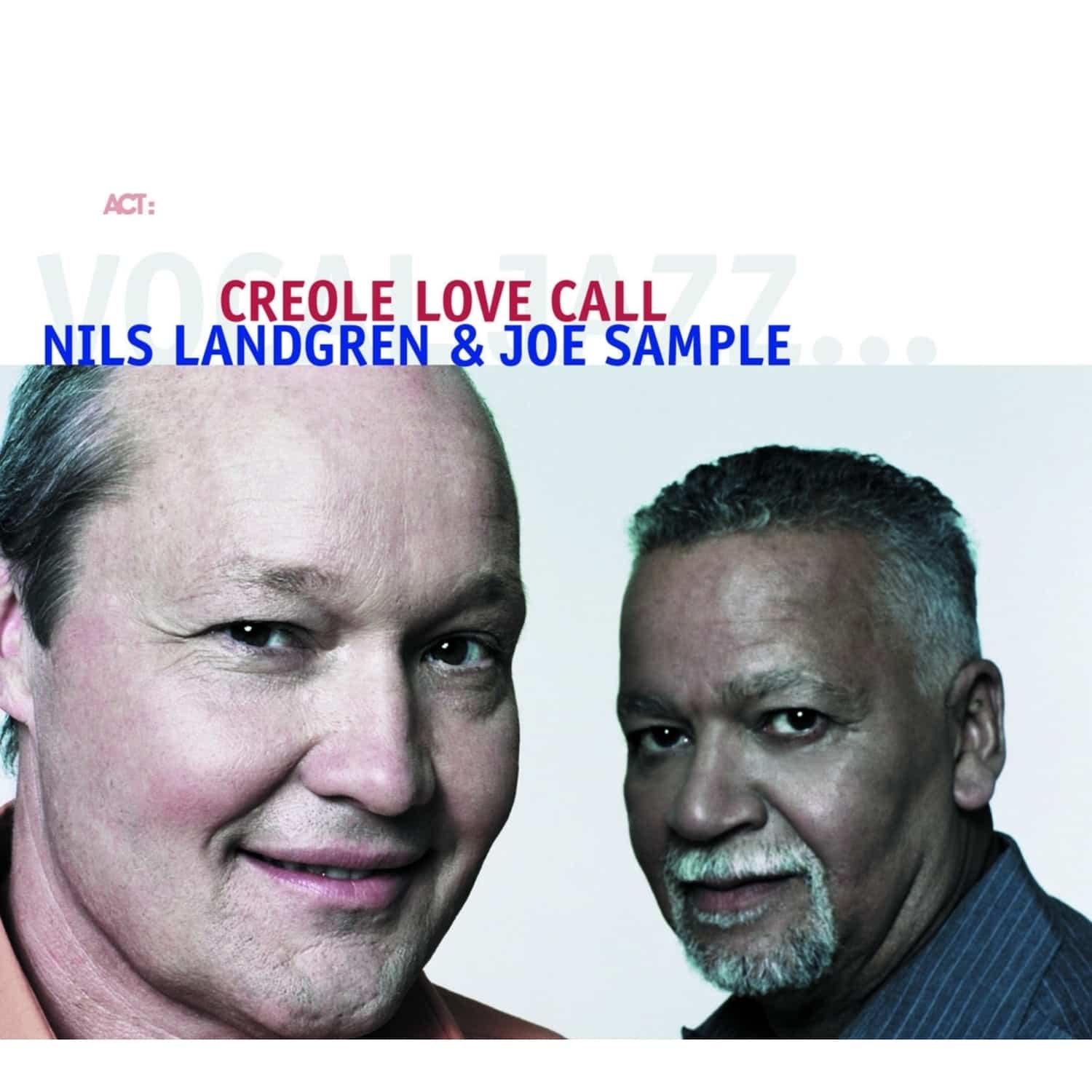 Nils Landgren / Joe Sample - CREOLE LOVE CALL 