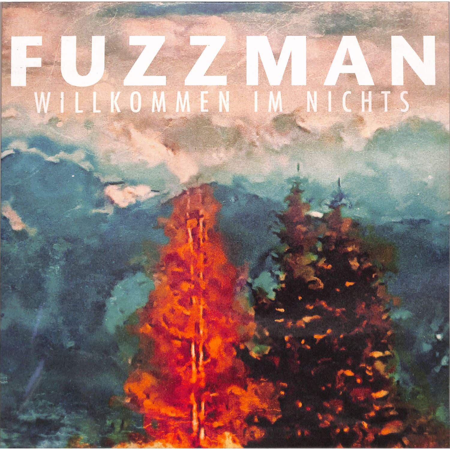 Fuzzman - WILLKOMMEN IM NICHTS 