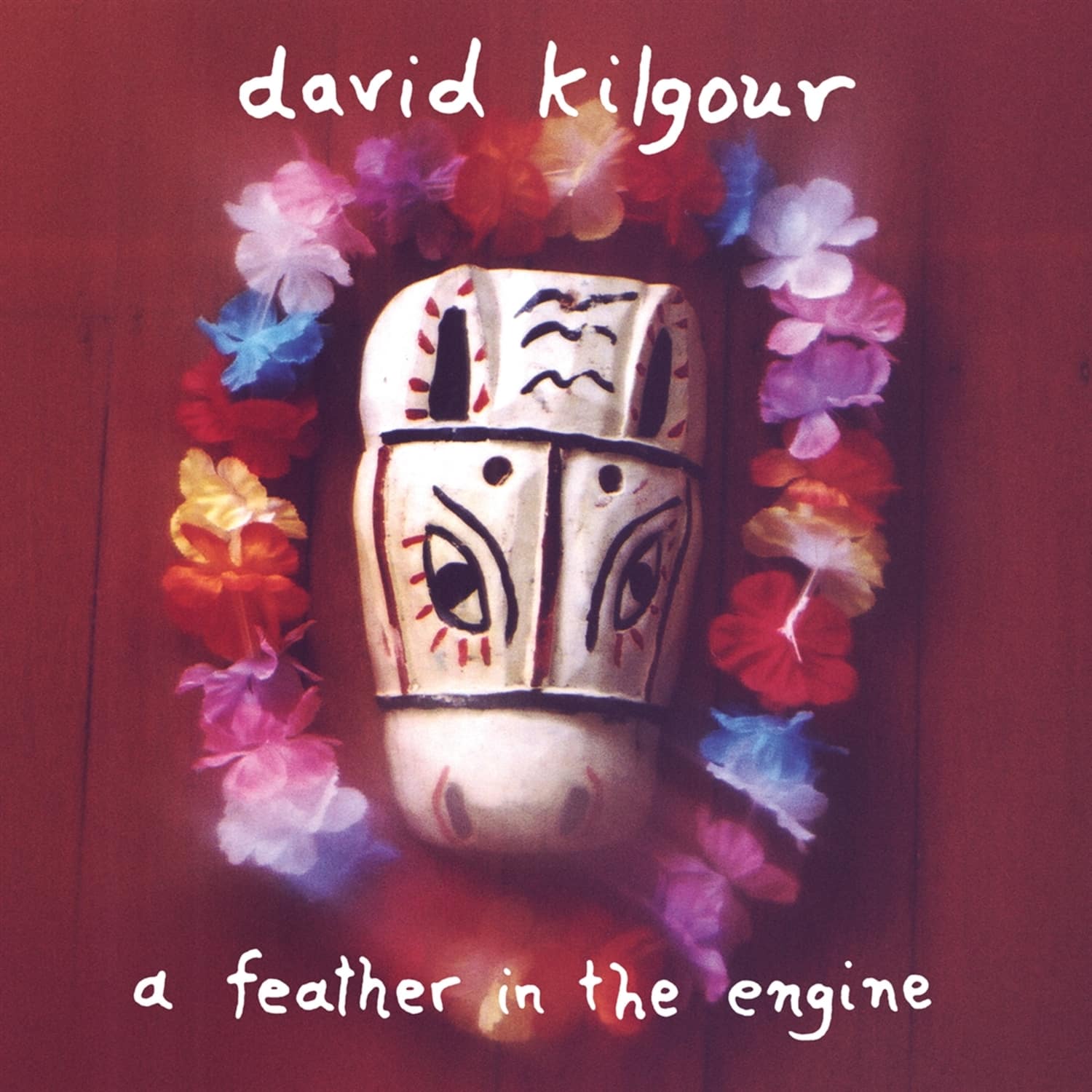 David Kilgour - A FEATHER IN THE ENGINE 