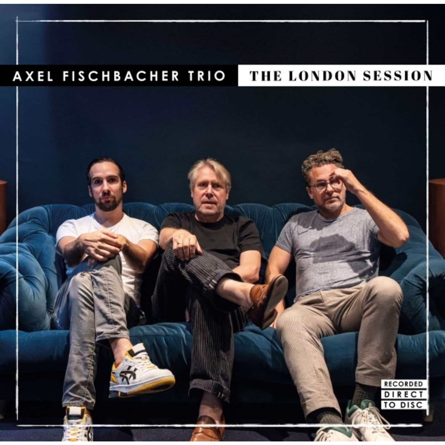 Axel Fischbacher Trio - THE LONDON SESSION 