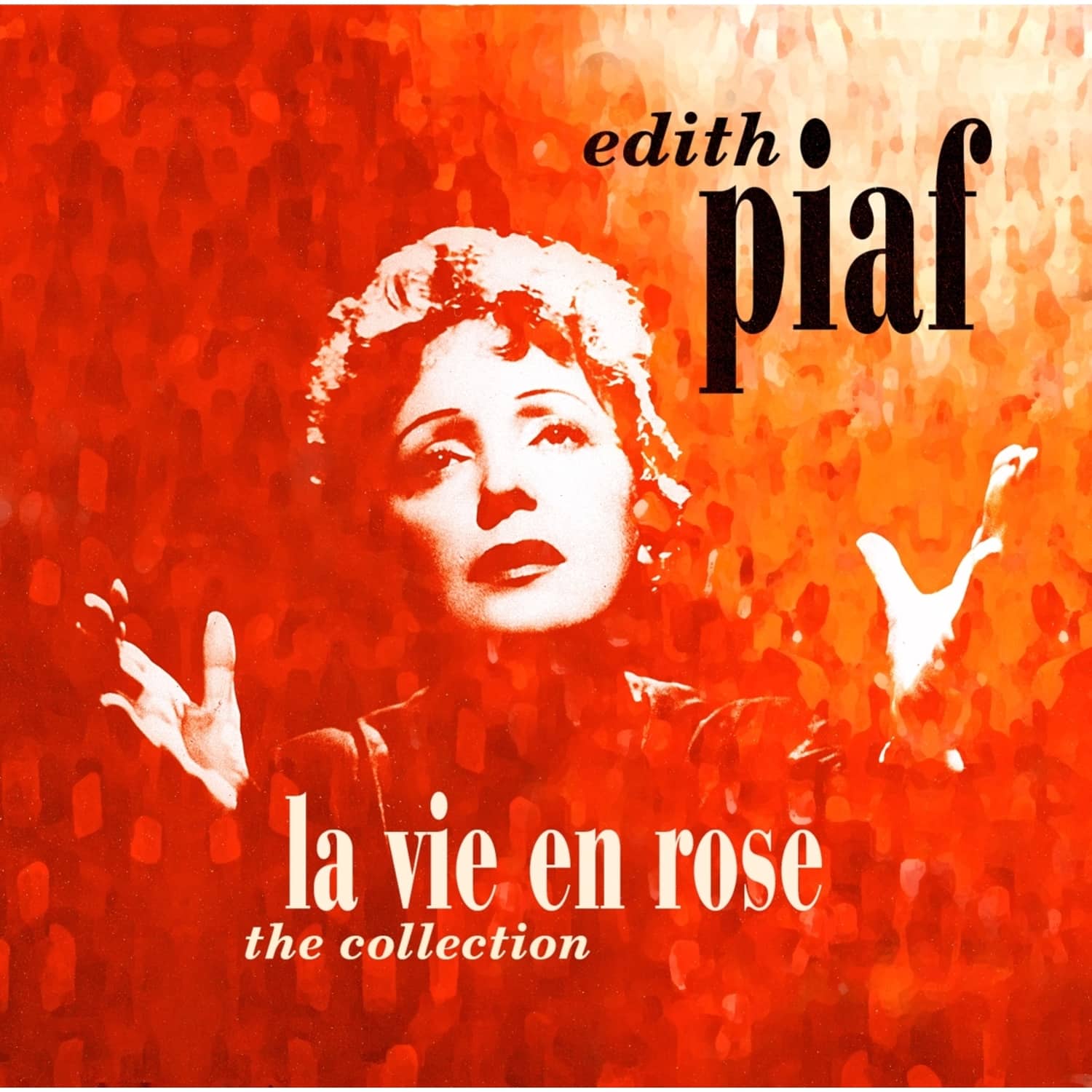 Edith Piaf - LA VIE EN ROSE-THE COLLECTION 