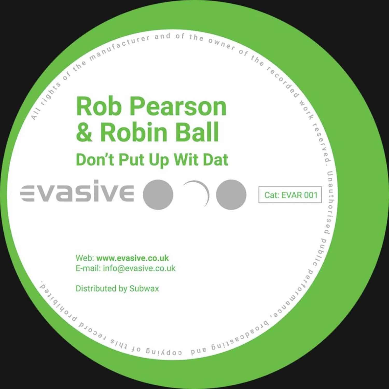 Rob Pearson & Robin Ball - DON T PUT UP WIT DAT / THE RIGHT VIBES