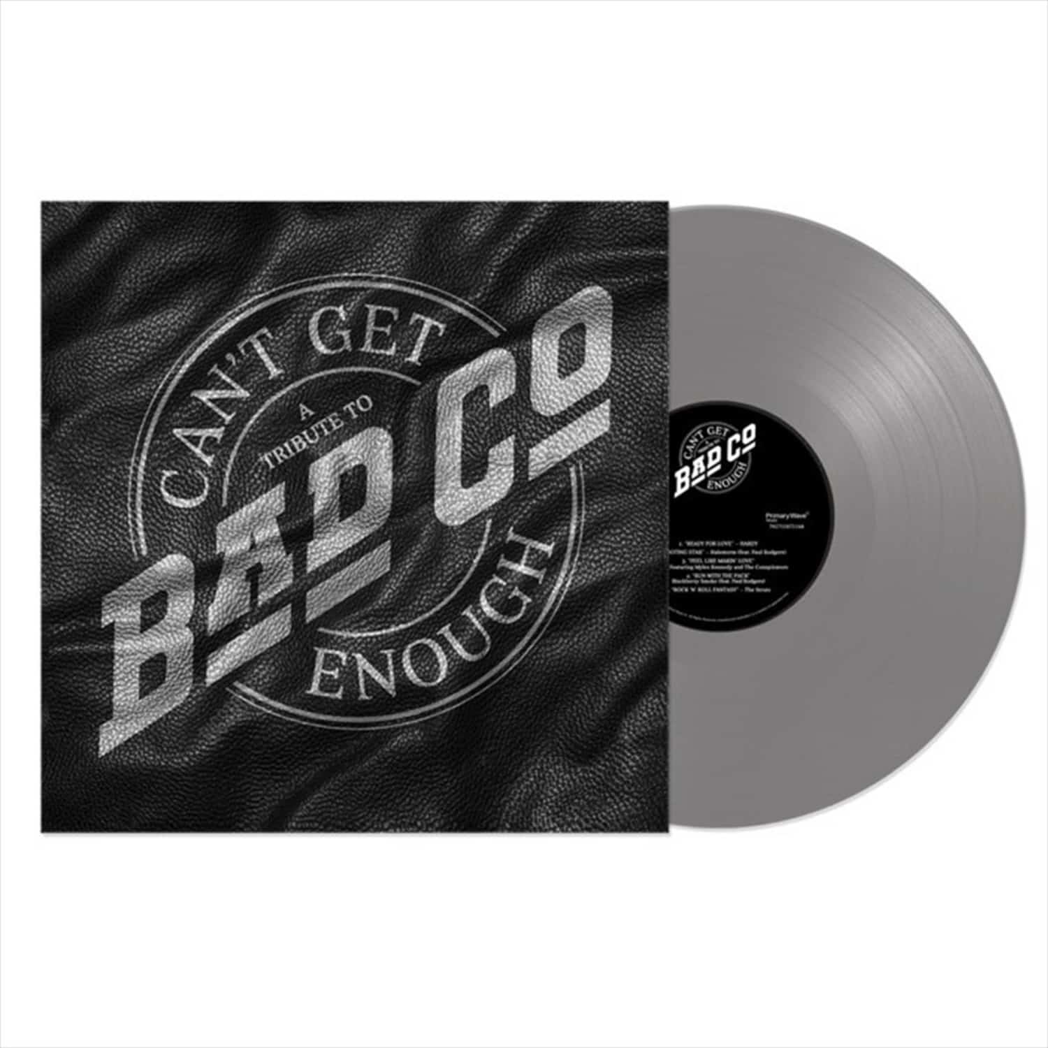Bad Company - CAN T GET ENOUGH: A TRIBUTE TO BAD COMPANY 