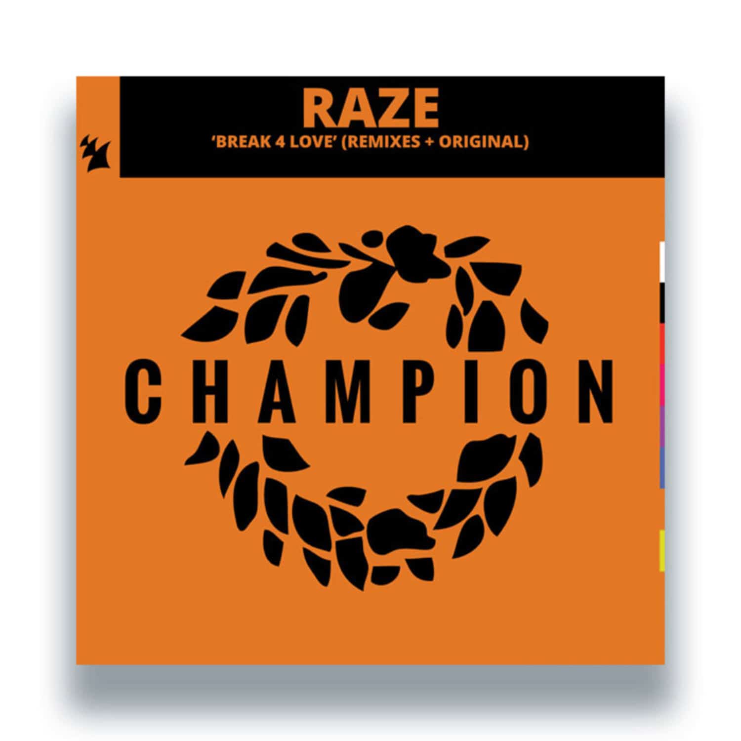 Raze - BREAK 4 LOVE 