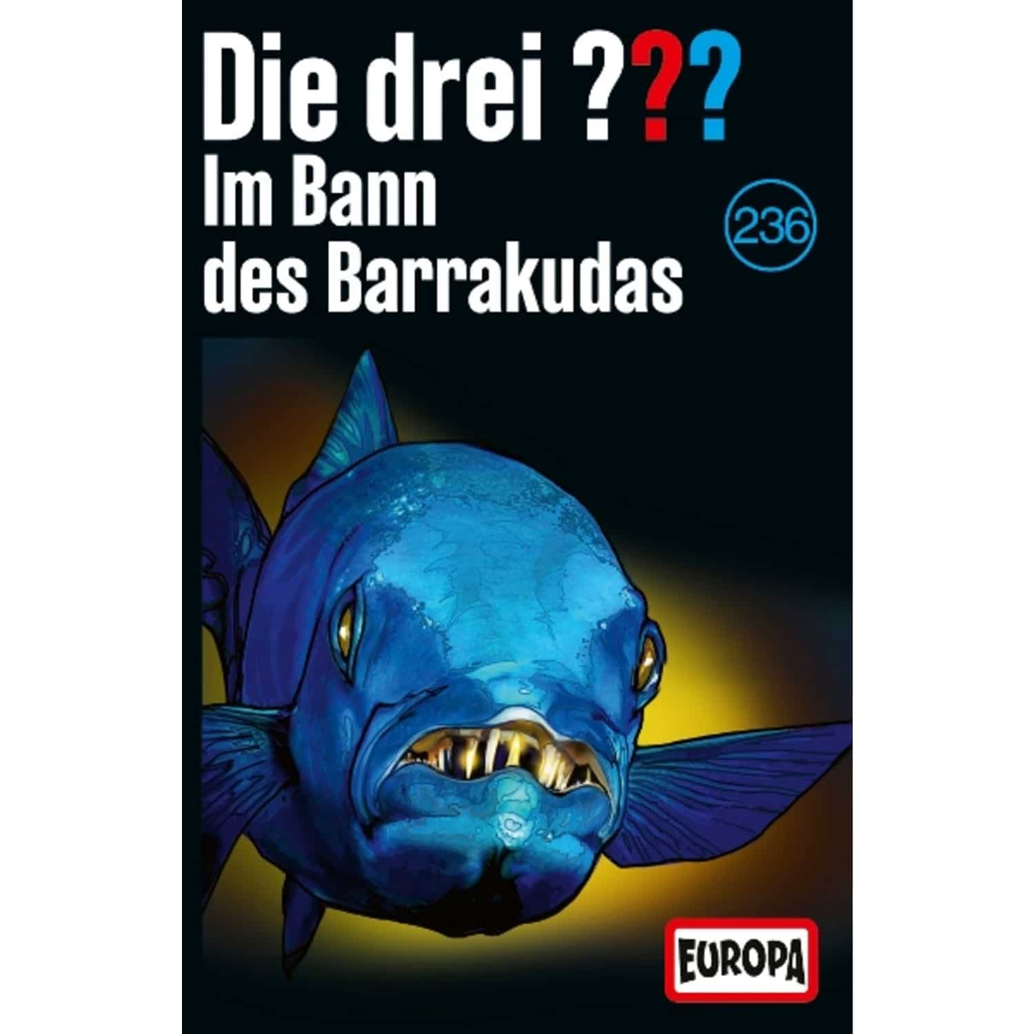 Die drei ??? - FOLGE 236: IM BANN DES BARRAKUDAS 