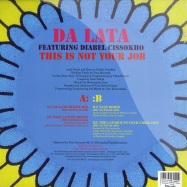 Back View : Da Lata Ft. Diabel Cissokho - THIS IS NOT YOUR JOB/ FAZE ACTION RMX - Papa Records  / papa38