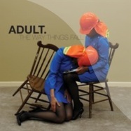 Back View : Adult. - THE WAY THINGS FALL (CD) - Ghostly International / GI-181CD