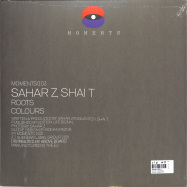 Back View : Sahar Z Shai T - ROOTS / COLOURS - Moments / MOMENTS003