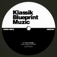 Back View : K Alexi Shelby - OMG (OH MY GOD) / WHO WANTS IT DEEP - Klassik Blueprint Muzik / KBMV001