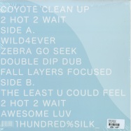 Back View : Coyote Clean Up - 2 HOT 2 WAIT (LP) - 100% Silk / silk044lp