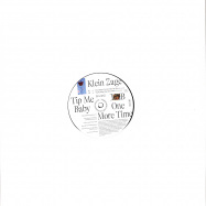 Back View : Klein Zage - TIP ME BABY ONE MORE TIME - Orphan / Or.005