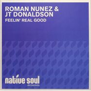 Back View : Roman Nunez / Jt Donaldson - FEELIN REAL GOOD - Native Soul Recordings / NSRV 002