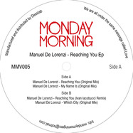 Back View : Manuel De Lorenzi - REACHING YOU EP - Monday Morning Records / MMV005