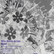Back View : Nick Hoeppner - WHO NEEDS ACTION / VIOLET - Ostgut Ton 06