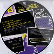 Back View : Ida Corr vs. Fedde Le Grand - LET ME THINK ABOUT IT (PIC DISC) - Airplay / 5303993