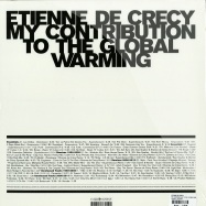 Back View : Etienne De Crecy - MY CONTRIBUTION TO THE GLOBAL WARMING (6X12 LP BOX) - Pixadelic / pxc009lp