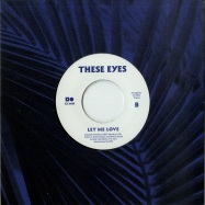 Back View : These Eyes - SOCA HUSTLE / LET ME LOVE (7 INCH) - Invisible City Editions / ICE 008