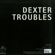 Back View : Dexter - TROUBLES - Klakson / Klakson023