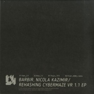 Back View : Barbir & Nicola Kazimir - REHASHING CYBERMAZE VR 1.1 EP (VINYL ONLY) - Melliflow / Mflow6