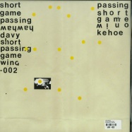 Back View : Davy Kehoe - SHORT PASSING GAME - Wah Wah Wino / WINO-002