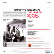 Back View : Ornette Coleman - THE SHAPE OF JAZZ TO COME (180G LP) - Jazz Images / 37092 / 1019158EL2