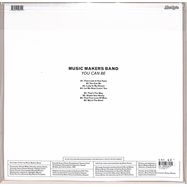 Back View : Music Makers Band - YOU CAN BE (LP) - NOW AGAIN / NA5281LP