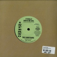 Back View : The Carstairs - IT REALLY HURTS ME GIRL (7 INCH) - Inferno / HEAT1001