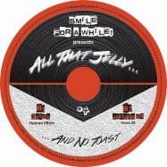 Back View : Various Artists - SMILE FOR A WHILE PRES. ALL THAT JELLY VOL. 4 - All That Jelly / ATJ004