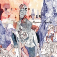 Back View : Black Flower - ABYSSINIA AFTERLIFE (LP, GATEFOLD) - Zephyrus Records / ZEPLP021