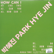 Back View : Park Hye Jin - HOW CAN I (EP + MP3) - Ninja Tune / ZEN12547