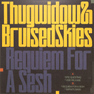 Back View : Thugwidow & Bruised Skies - REQUIEM FOR A SESH - Aural Black Records / AST034
