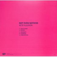 Back View : Acid Illusion - NOT EVEN NOTICED (12 INCH+MP3) - Who Is Paula / WHO IS PAULA 006