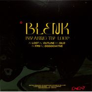 Back View : Blenk - BREAKING THE LOOP - Enemy Records /  ENEMY041