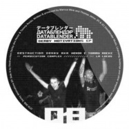 Back View : Destruction Derby a.k.a. Hexor & Tommy Rockz / Dj Hammond - DERBY MOTIVATIONS EP - Datablender / dtb008
