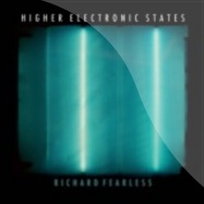 Back View : Richard Fearless - HIGHER ELECTRONIC STATE - Drone 001