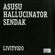 Back View : Asusu - HALLUCINATOR / SENDAK - Livity Sound / Livity020
