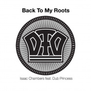 Back View : Isaac Chambers & Dub Princess - BACK TO MY ROOTS (7 INCH) - Dubmission Records Ltd / DUBM005