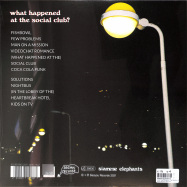 Back View : Siamese Elephants - WHAT HAPPENED AT THE SOCIAL CLUB? (LP) - Seayou Records / Sea174LP