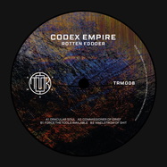 Back View : Codex Empire - ROTTEN FODDER - Trauma Collective / TRM008