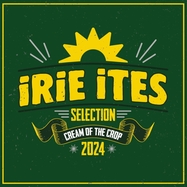 Back View : Various - CREAM OF THE CROP 2024 / IRIE ITES SELECTION (LP) - IRIE ITES RECORDS / IILP17