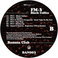 Back View : FM-3 - BLACK COFFEE - Banana Club / BAN003