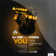Back View : DJ Vibe feat. Ithaka - YOU - Kaos101