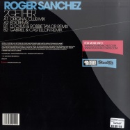 Back View : Roger Sanchez - 2GETHER (EDX / DJ CHUS REMIXES) - Stealth74